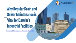 Why Regular Drain and Sewer Maintenance is Vital for Darwin’s Industrial Facilities