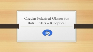 Circular Polarized Glasses for Bulk Orders – RDOptical