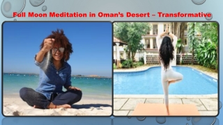 Full Moon Meditation in Oman’s Desert – Transformative