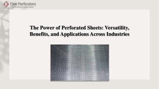 The Power of Perforated Sheets Versatility Benefits and Applications Across Industries