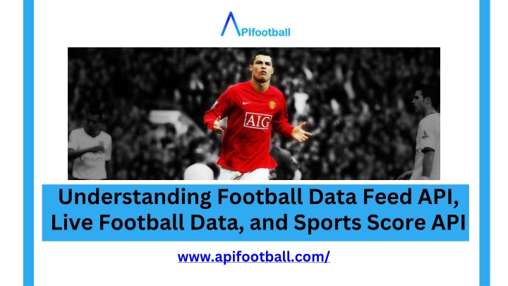 understanding football data feed api live