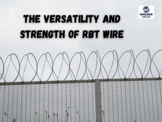 Durable and Secure RBT Wire Solutions for All Applications