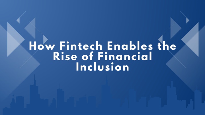 how fintech enables the rise of financial