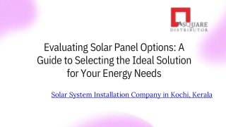 Evaluating Solar Panel Options - A Guide to Selecting the Ideal Solution for Your Energy Needs