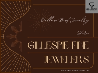 Dallas' Best Jewelry Store - Gillespie Fine Jewelers