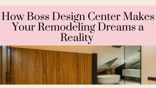 how boss design center makes your remodeling