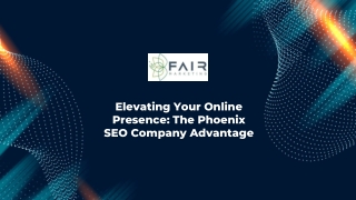 Elevating Your Online Presence The Phoenix SEO Company Advantage