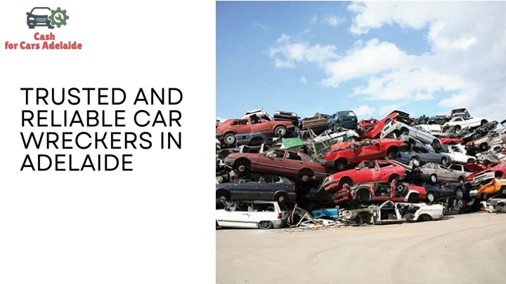 trusted and reliable car wreckers in adelaide