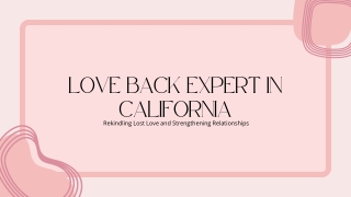 love back expert in california rekindling lost