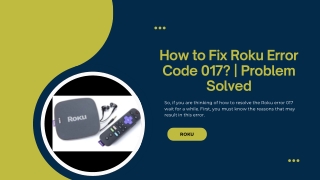 how to fix roku error code 017 problem solved