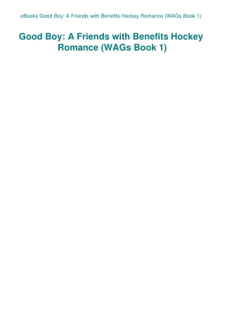 eBooks Good Boy A Friends with Benefits Hockey Romance (WAGs Book 1)