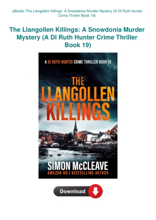 eBooks The Llangollen Killings A Snowdonia Murder Mystery (A DI Ruth Hunter Crime Thriller Book 19)