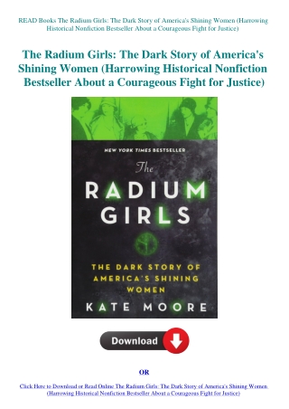 READ Books The Radium Girls The Dark Story of America's Shining Women (Harrowing Historical Nonficti