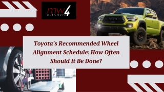 Toyota’s Recommended Wheel Alignment Schedule How Often Should It Be Done
