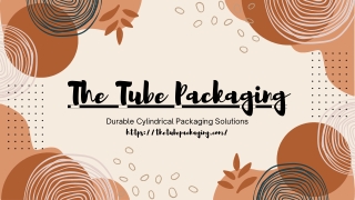 the tube packaging