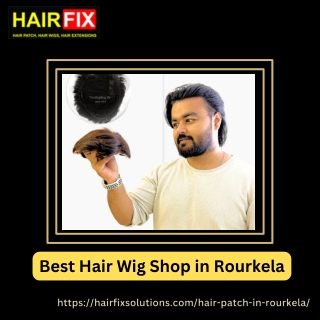 Best Hair Wig Shop in Rourkela