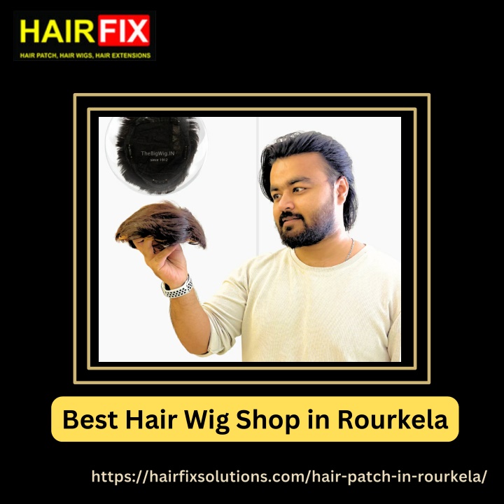 best hair wig shop in rourkela