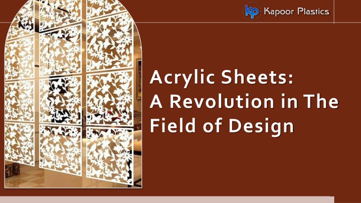 acrylic sheets a revolution in the field of design