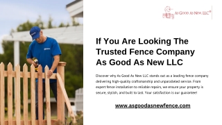 If You Are Looking The Trusted Fence Company As Good As New LLC