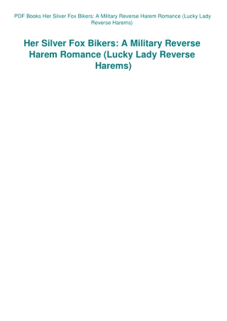 PDF Books Her Silver Fox Bikers A Military Reverse Harem Romance (Lucky Lady Reverse Harems)