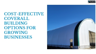 Cost-Effective Coverall Building Options for Growing Businesses