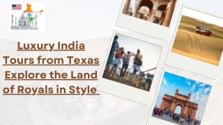 Luxury India Tours from Texas Explore the Land of Royals in Style