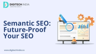 Semantic SEO- A Guide to Future-Proofing Your SEO