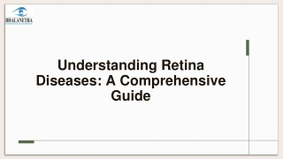 Understanding Retina Diseases A Comprehensive Guide