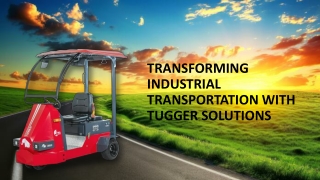 transforming industrial transportation with tugger solutions