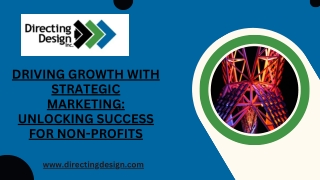 Driving Growth with Strategic Marketing Unlocking Success for Non-Profits