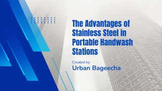 The Advantages of Stainless Steel in Portable Handwash Stations