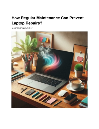 how regular maintenance can prevent laptop repairs