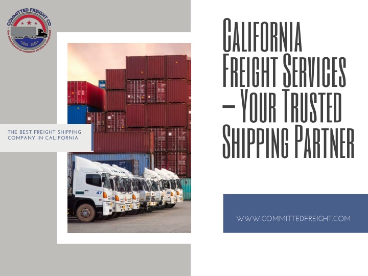 california freight services your trusted shipping