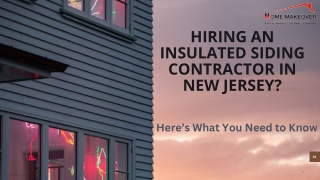 Why the Best Insulated Siding Contractor in New Jersey Matters