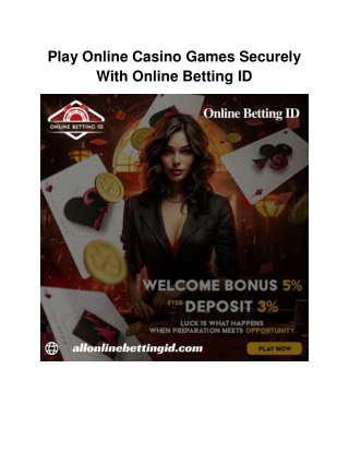 Play Online Casino Games Securely With Online Betting ID