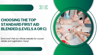 Choosing The Top Standard First Aid Blended (Levels A or C)