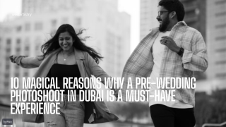 From Sand to Skyline: The Pre-Wedding Photoshoot in Dubai You’ll Never Forget!