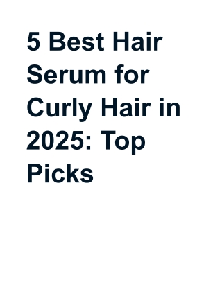 5 Best Hair Serum for Curly Hair in 2025_ Top Picks (2)