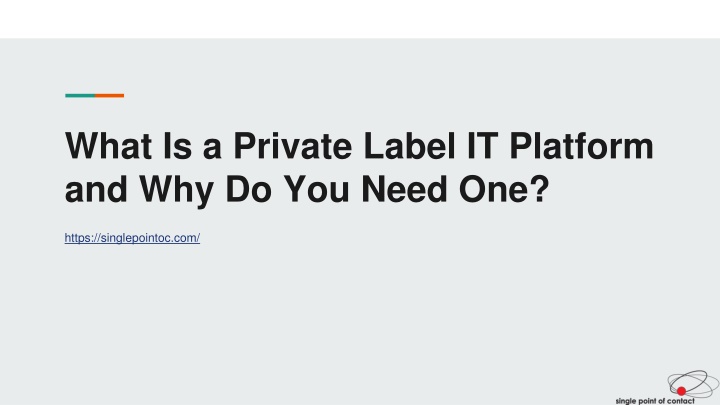 what is a private label it platform and why do you need one