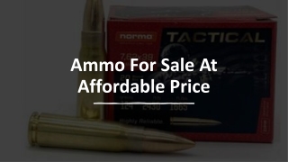 Ammo For Sale At Affordable Price