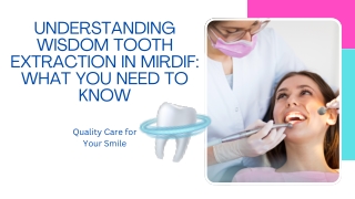 understanding wisdom tooth extraction in mirdif
