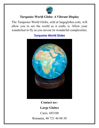 Turquoise World Globe A Vibrant Display