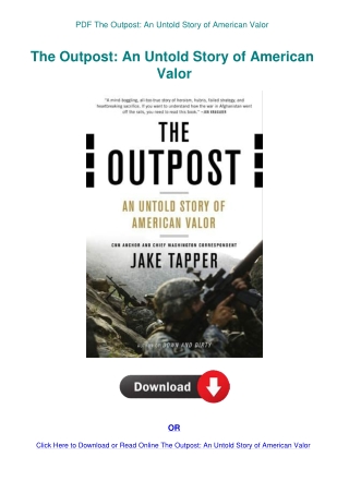 PDF The Outpost An Untold Story of American Valor