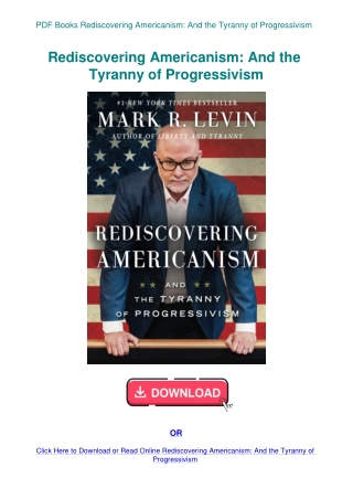 PDF Books Rediscovering Americanism And the Tyranny of Progressivism