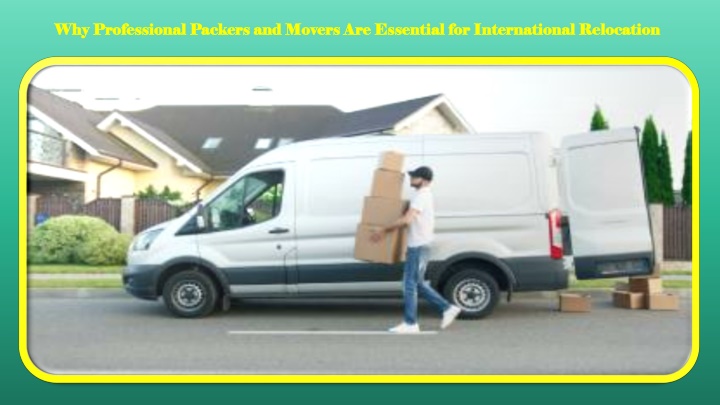 why professional packers and movers are essential