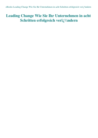 eBooks Leading Change Wie Sie Ihr Unternehmen in acht Schritten erfolgreich verÃ¯Â¿Â½ndern