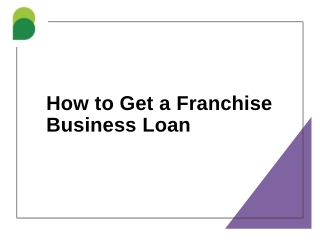 How to Get a Franchise Business Loan