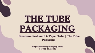 the tube packaging premium cardboard paper tube