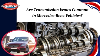 Are Transmission Issues Common in Mercedes-Benz Vehicles