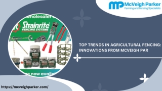 Top Trends in Agricultural Fencing: Innovations from McVeigh Parker